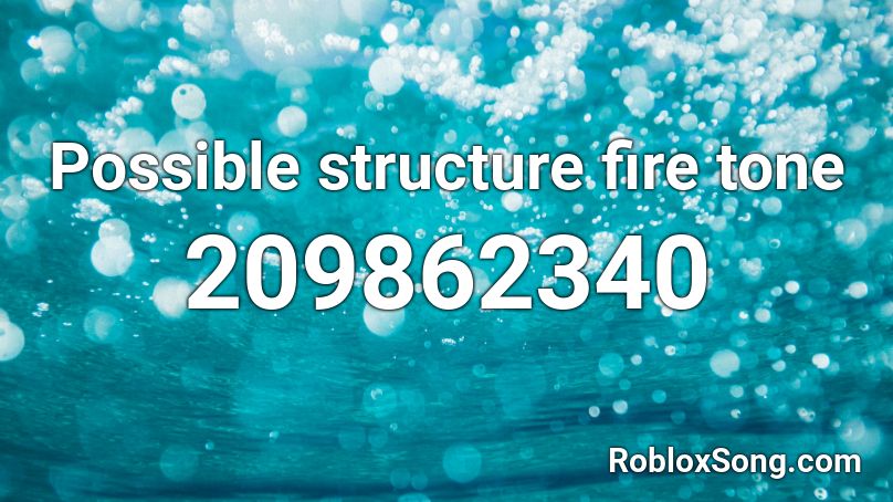 Possible structure fire tone Roblox ID