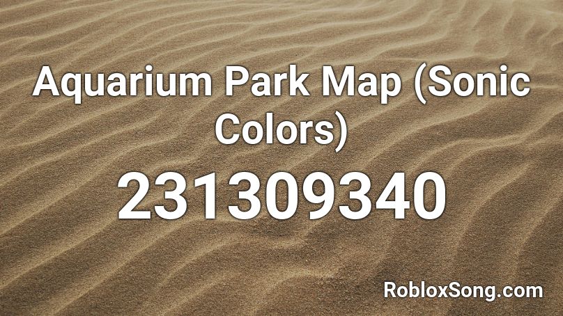 Aquarium Park Map (Sonic Colors) Roblox ID