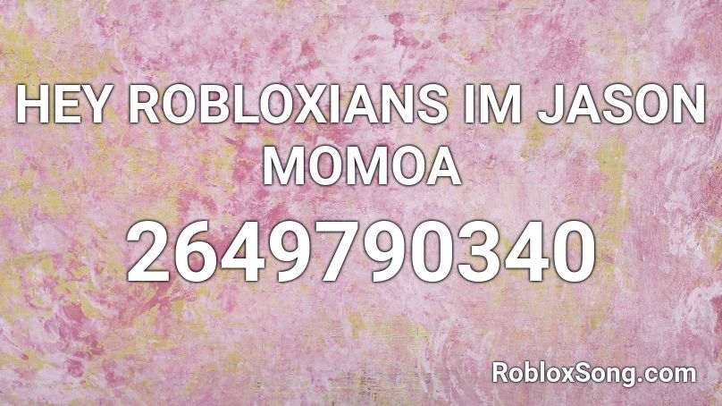 HEY ROBLOXIANS IM JASON MOMOA Roblox ID