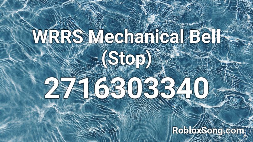 WRRS Mechanical Bell (Stop) Roblox ID