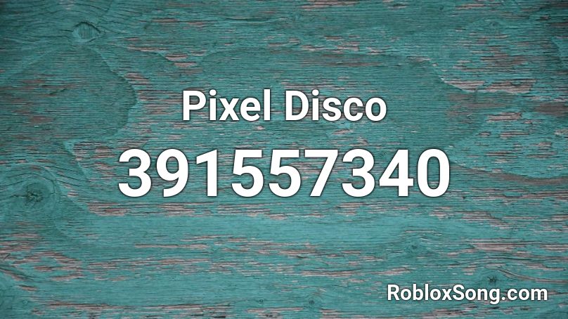 Pixel Disco Roblox ID