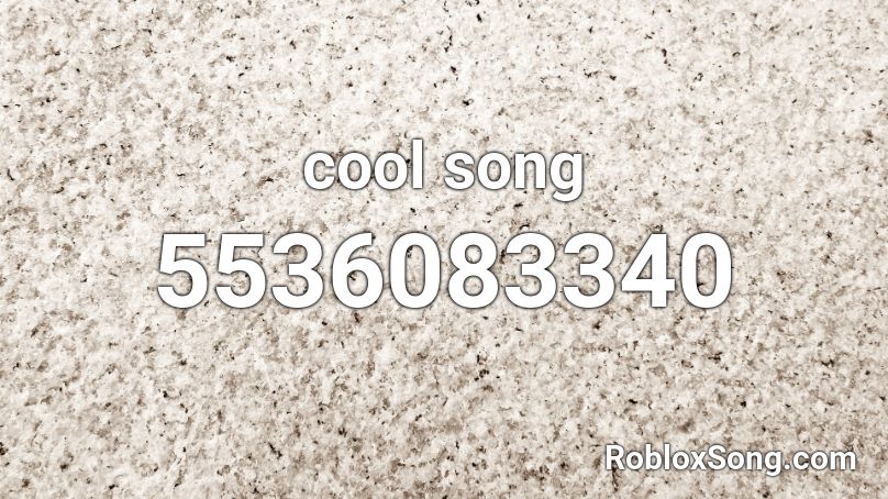 cool song Roblox ID