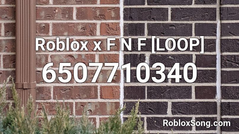 Roblox x F N F [LOOP] Roblox ID