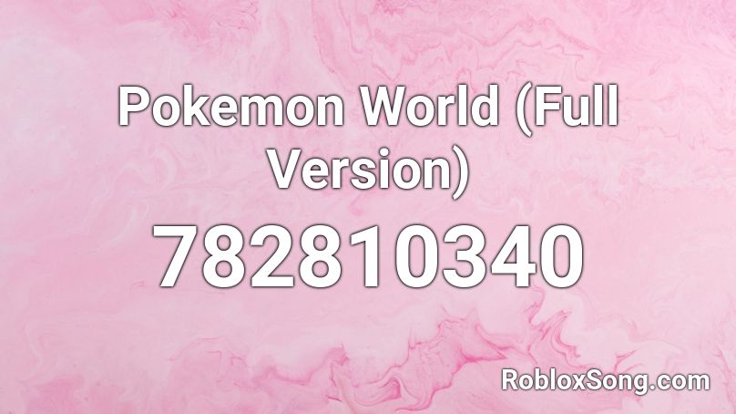 Pokemon World (Full Version)  Roblox ID