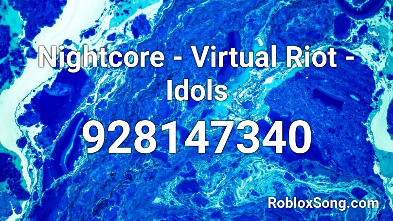 Nightcore - Virtual Riot - Idols Roblox ID