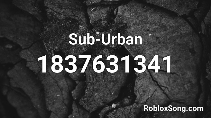 Sub-Urban Roblox ID