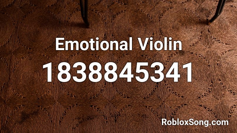 Emotional Violin Roblox ID