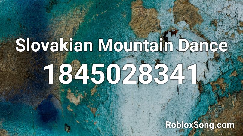 Slovakian Mountain Dance Roblox ID