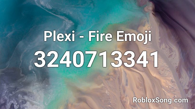 Plexi - Fire Emoji Roblox ID