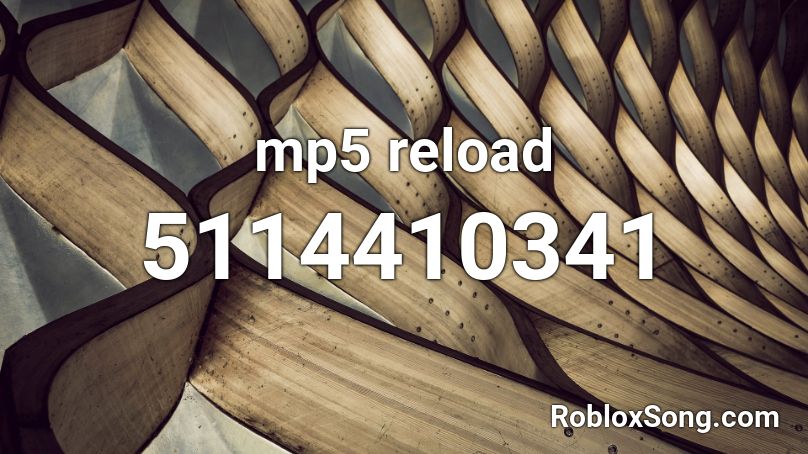 mp5 reload Roblox ID