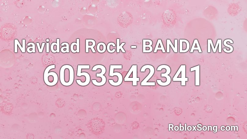 Navidad Rock - BANDA MS Roblox ID
