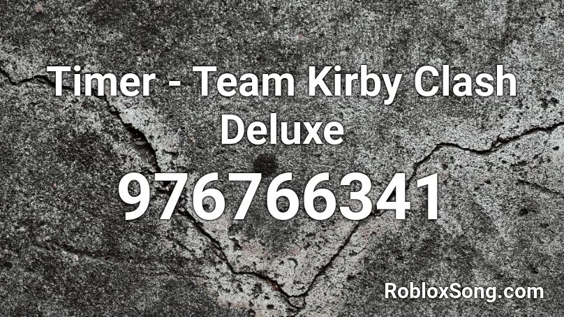 Timer - Team Kirby Clash Deluxe Roblox ID