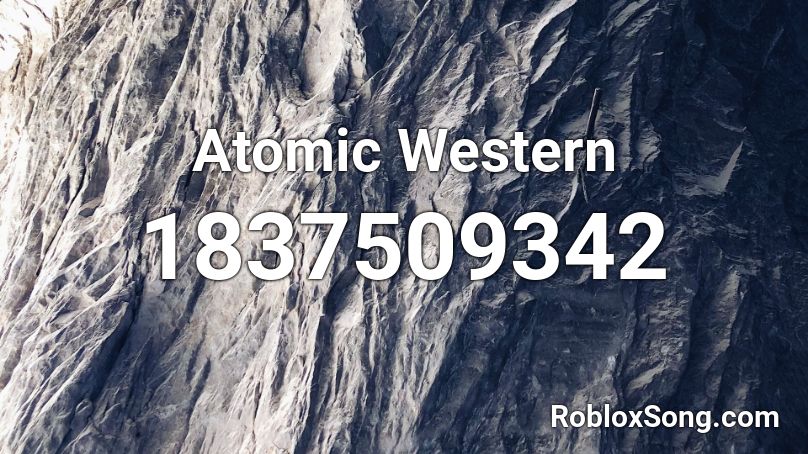 Atomic Western Roblox ID