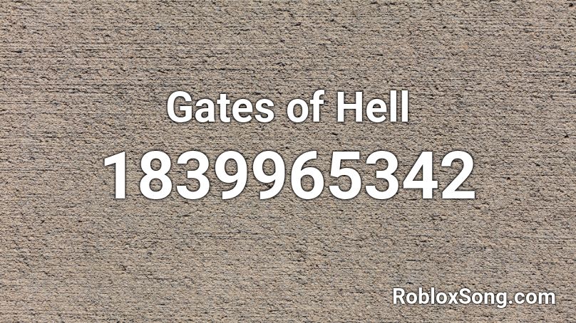 Gates of Hell Roblox ID