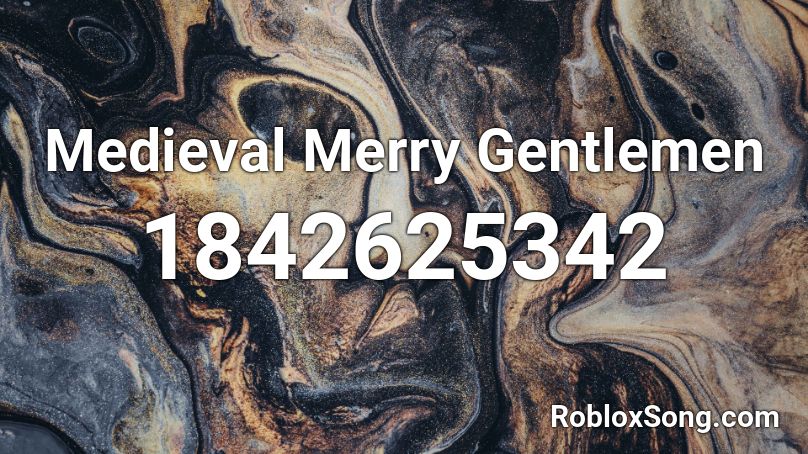 Medieval Merry Gentlemen Roblox ID