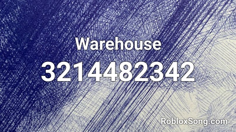 Warehouse Roblox ID