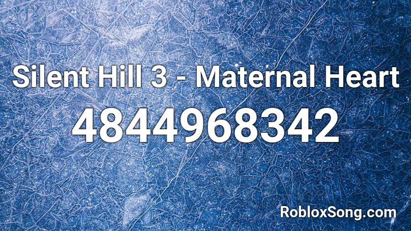 Silent Hill 3 - Maternal Heart Roblox ID