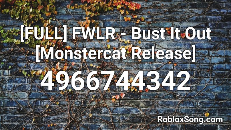 [FULL] FWLR - Bust It Out [Monstercat Release] Roblox ID