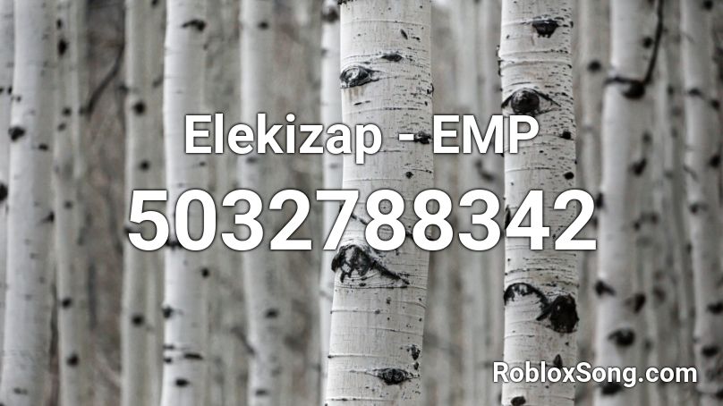 Elekizap - EMP Roblox ID