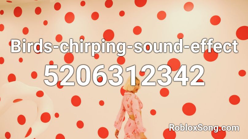 Birds-chirping-sound-effect Roblox ID