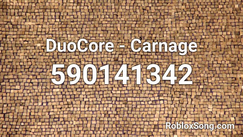 DuoCore - Carnage Roblox ID