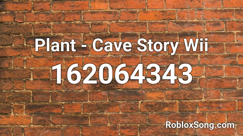 Plant - Cave Story Wii Roblox ID