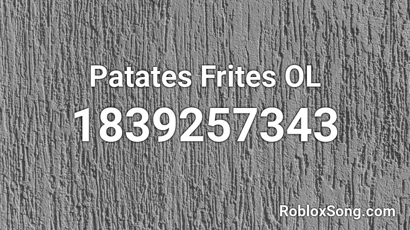 Patates Frites OL Roblox ID