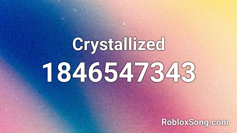 Crystallized Roblox ID