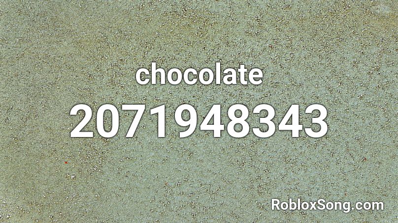 chocolate Roblox ID