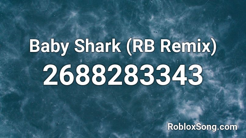 roblox baby shark remix