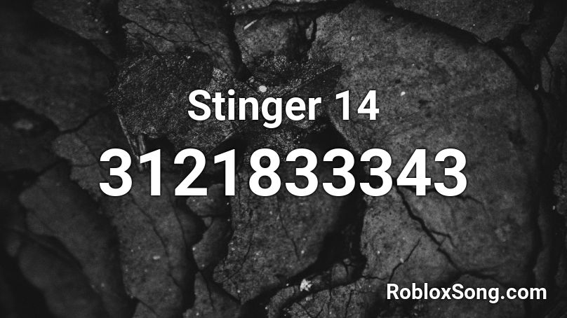 Stinger 14 Roblox ID