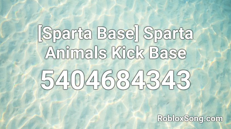 [Sparta Base] Sparta Animals Kick Base Roblox ID