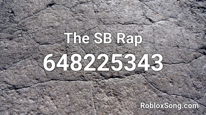 The SB Rap Roblox ID
