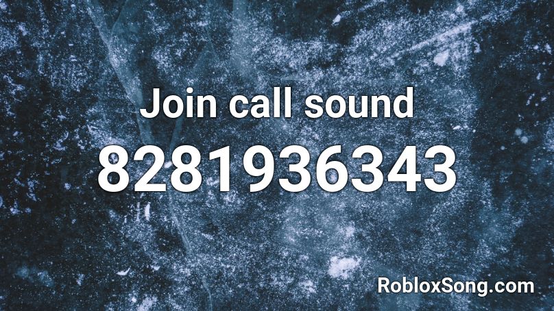 Join call sound Roblox ID