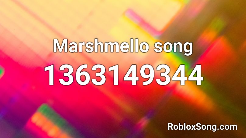 Marshmello song Roblox ID