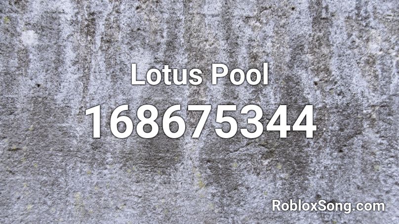 Lotus Pool Roblox ID