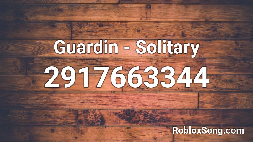 Guardin - Solitary Roblox ID