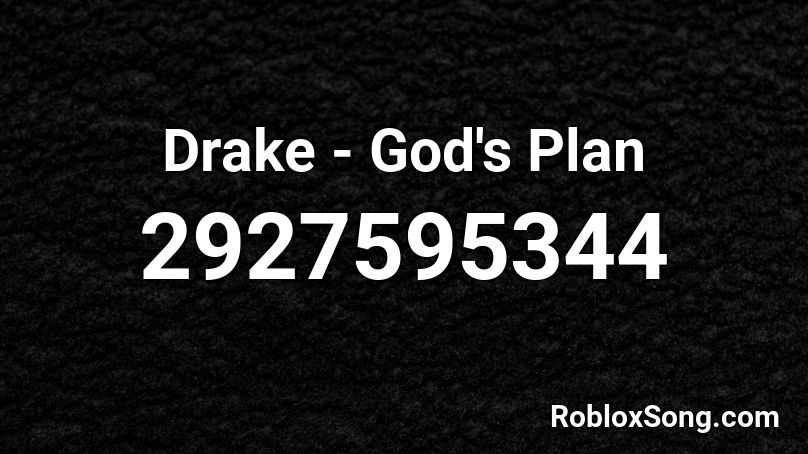 Drake God S Plan Roblox Id Roblox Music Codes - gods plan roblox