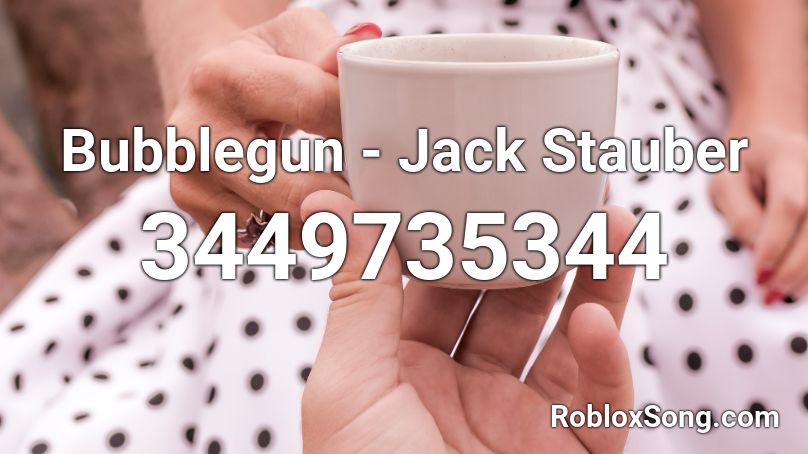 Bubblegun - Jack Stauber Roblox ID