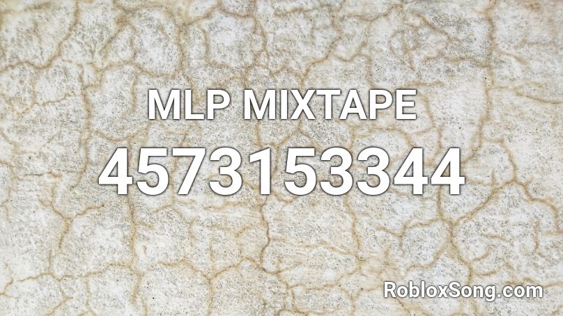 MLP MIXTAPE Roblox ID