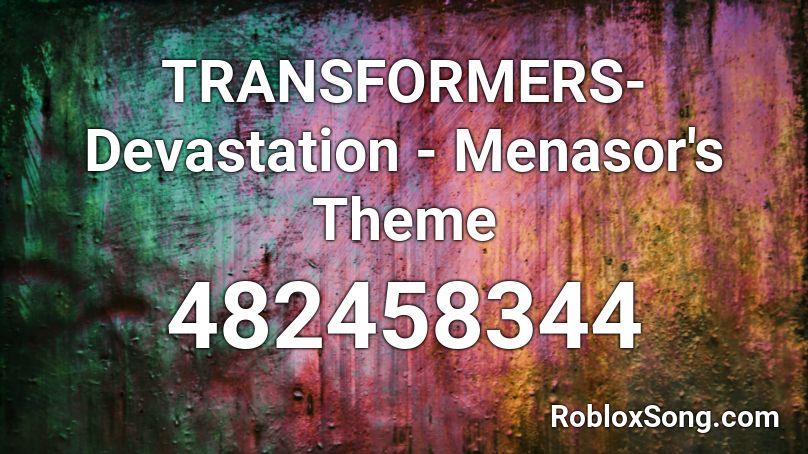 Transformers Devastation Menasor S Theme Roblox Id Roblox Music Codes - roblox transformers song id