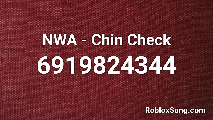 chin nwa Roblox ID
