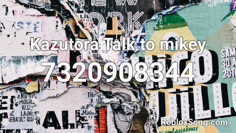 Kazutora Talk to mikey  Roblox ID