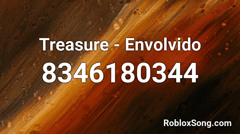 Treasure - Envolvido Roblox ID