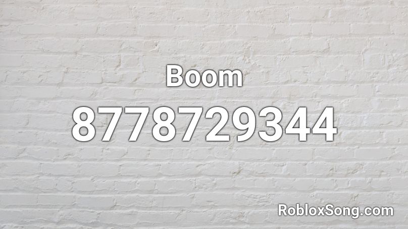 Boom Roblox ID - Roblox music codes