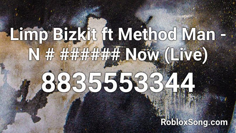 Limp Bizkit ft Method Man -In Together Now (Live) Roblox ID