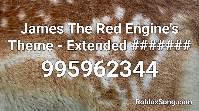 James The Red Engine's Theme - Extended ####### Roblox ID