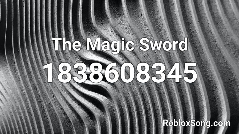 The Magic Sword Roblox ID