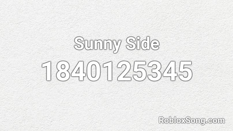 Sunny Side Roblox ID