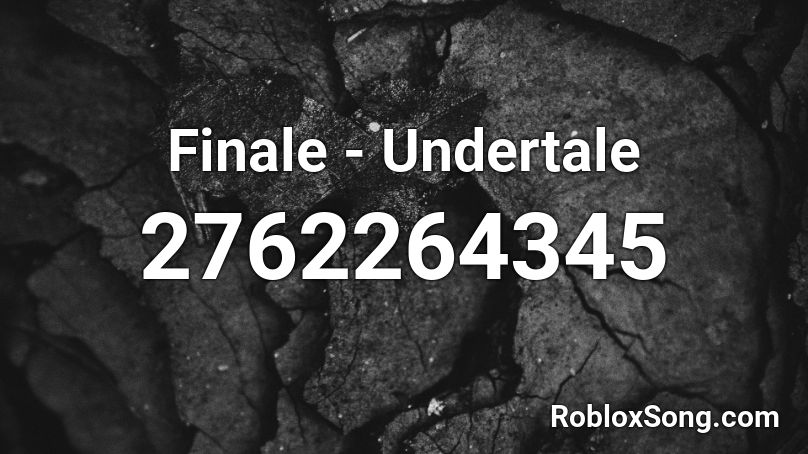 Finale - Undertale Roblox ID